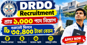 DRDO Recruitment: প্রায় ১,০০০ পদে নিয়োগ, শুরুতেই মিলবে ৩৫,৪০০ টাকা বেতন